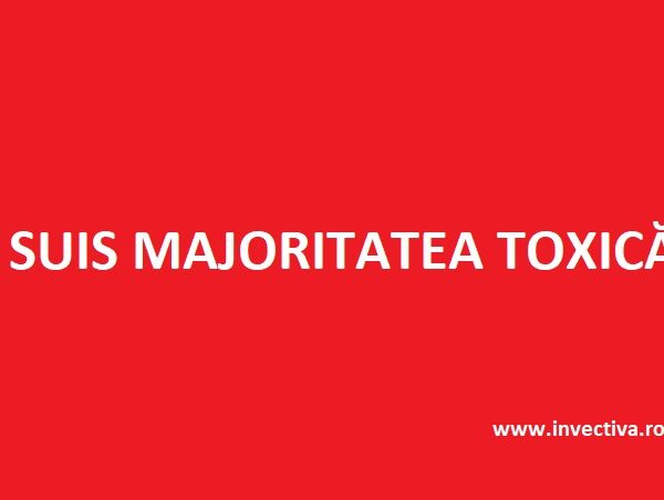 Je Suis Majoritatea Toxică!